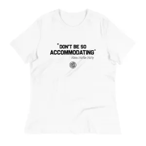 Accommodating Women's Relaxed T-Shirt