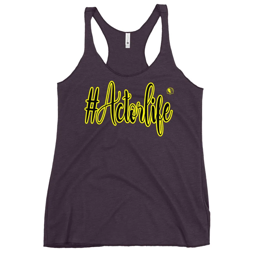 #Actorlife - Women's Racerback Tank Top