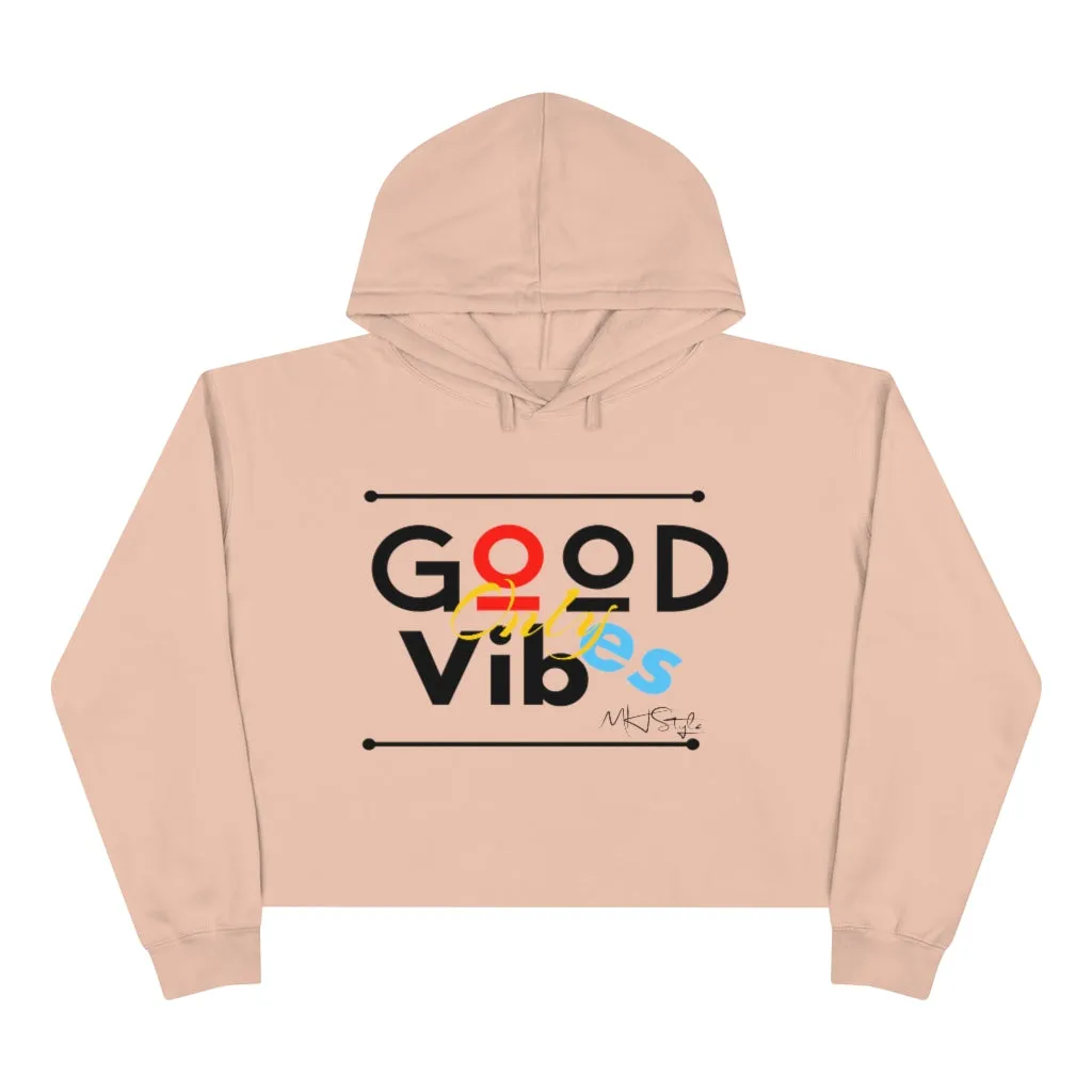 Good Vibes Only Crop Hoodie