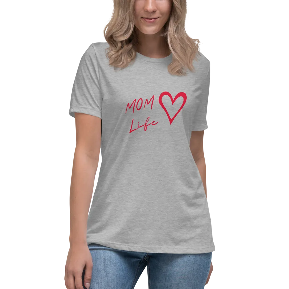 MOM LIFE Women's Relaxed T-Shirt