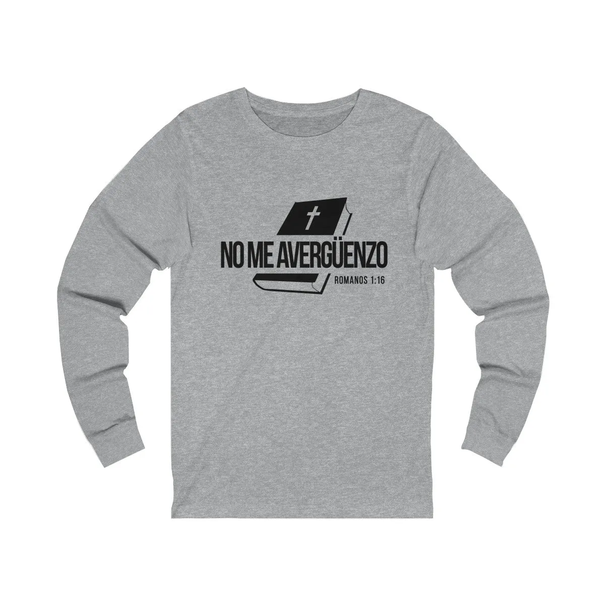 No Me Avergüenzo Unisex Jersey Long Sleeve Tee